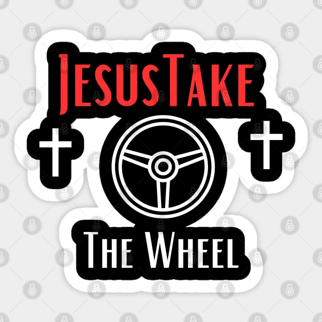 Jesus Take The Wheel Sticker by Shopkreativco